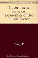 Government Finance; Economics of the Public Sector B000GLQMXC Book Cover