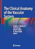 The Clinical Anatomy of the Vascular System