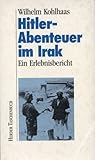 Hitler-Abenteuer im Irak. Ein Erlebnis-Bericht