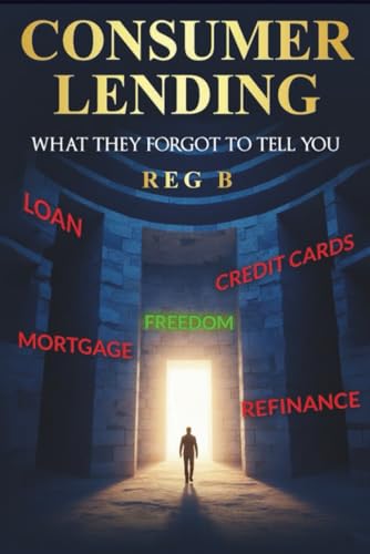 Consumer Lending What They Forgot To Tell You