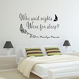 1 X Marilyn Monroe Quote WHO Said Nights Were for Sleep Vinyl Wall Decal Stickers