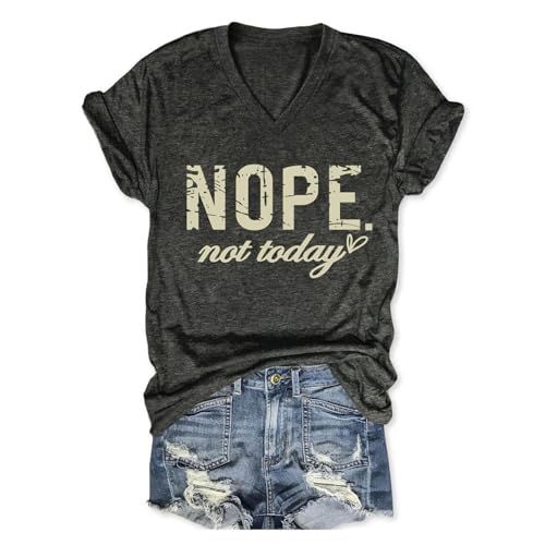 Nope Not Today T Shirt Women V Neck T Shirts Funny Letter Print Tees Summer Short Sleeve Tops Trendy Blouses