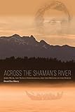 Across the Shaman's River: John Muir, The Tlingit Stronghold, and the Opening of the North