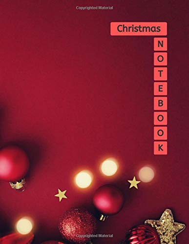 Christmas Notebook: Red Cover Blank Lined Composition Book , Inspirational Journal , Doodle Diary - Gifts A Special Day For Women Men Kids Teens Boys ... 100 Pages (Christmas Composition Notebook)