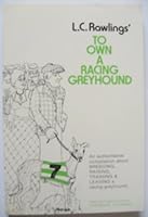 TO OWN A RACING GREYHOUND B003E91JXQ Book Cover