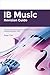IB Music Revision Guide: Everything you need to prepare for the Music Listening Examination (Standard and Higher Level)