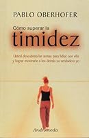 Como superar la timidez (Spanish Edition) 9507222014 Book Cover