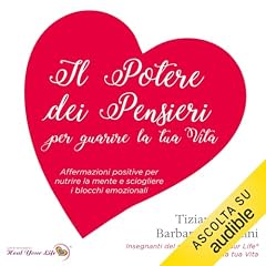 Il potere dei pensieri per guarire la tua vita copertina