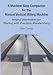 A Machine Shop Companion for the Manual Vertical Milling Machine: Helpful Information for Starting with Precision Metalworking