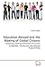 Produktbild Education Abroad and the Making of Global Citizens: Assessing Learning Outcomes Of Course-Embedded, Faculty-Led International Programming