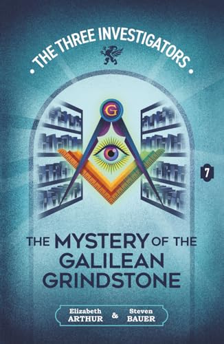 The Mystery of the Galilean Grindstone (New Three Investigators)