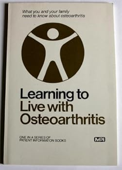 Paperback Learning to Live with Osteoarthritis Book