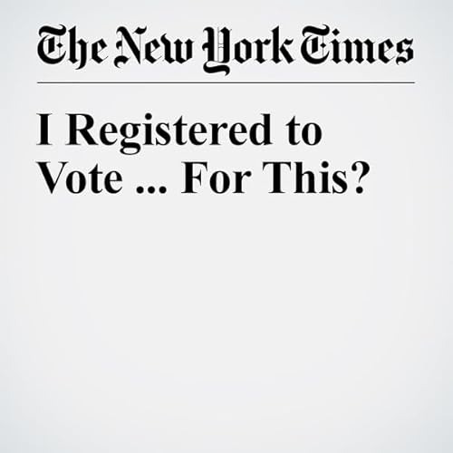 I Registered to Vote ... For This? cover art