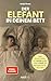 Der Elefant in deinem Bett – Der Schlüssel zu mehr Lust und Nähe im Beziehungsalltag, Sexualität in der Partnerschaft neu entdecken, 52 Hacks für ... zu mehr Lust und Nähe im Beziehungsalltag