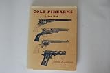 Colt Firearms from 1836