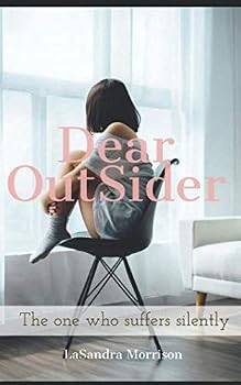 Paperback Dear Outsider: The one who suffers silently Book
