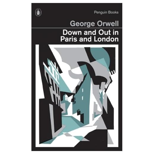 Down and Out in Paris and London (Penguin Modern Classics)