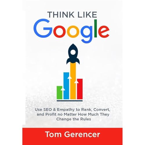 Think Like Google by Tom Gerencer episode artwork