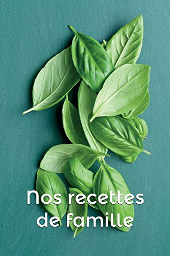 Nos recettes de famille (French Edition)