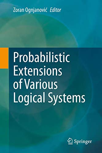 Buy Probabilistic Extensions of Various Logical Systems — BookShops.in