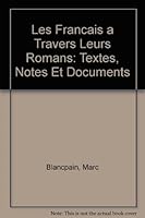 Les Français à travers leurs romans: Textes, notes, et documents 219033201X Book Cover