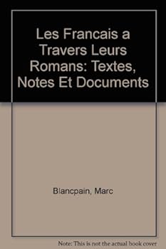 Paperback Les Franc¸ais a` travers leurs romans: Textes, notes, et documents (French Edition) [French] Book