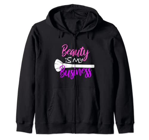 Beauty Is My Business Beauty Salon Make Up Artist Beautician Zip Hoodie, Black