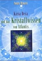 Kiria Deva und das Kristallwissen von Atlantis. 3934254349 Book Cover