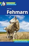 Fehmarn Reiseführer Michael Müller Verlag: Individuell reisen mit vielen praktischen Tipps (MM-Reiseführer)