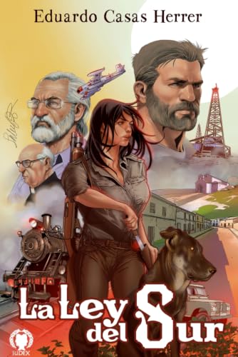 La Ley del Sur (Crónicas de los vivos) (Spanish Edition)