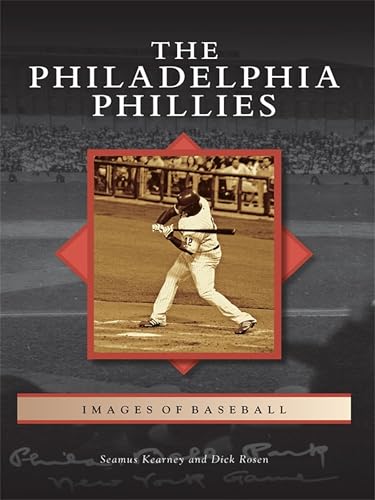 The Philadelphia Phillies (Images of Baseball) (English Edition)