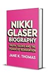 NIKKI GLASER BIOGRAPHY: Truth, Talent, and the Power of Reinvention