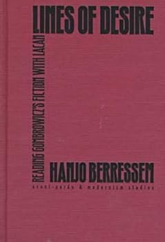 Hardcover Lines of Desire: Reading Gombrowicz's Fiction with Lacan Book