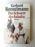 Das Schwert des Saladin - Gerhard Konzelmann