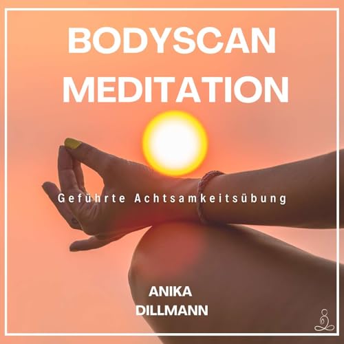 Bodyscan Meditation I Gef&uuml;hrte Achtsamkeits&uuml;bgung I MBSR I 10 Minuten