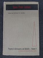 Space Power Systems (volume 4, Progress in Astronautics and Rocketry) B000O2L9GI Book Cover