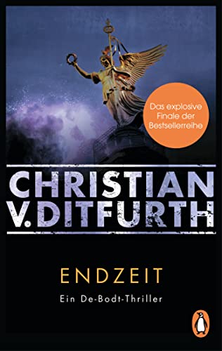 Endzeit: Ein De-Bodt-Thriller (Kommissar de Bodt ermittelt 7)