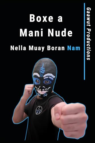 Boxe a Mani Nude Nella Muay Boran Nam (Italian Edition)