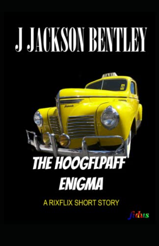 The Hoogflpaff Enigma: A RIXFLIX Short Story: 2 (Rix Flix Short Stories)