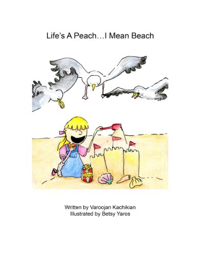 Life's A Peach...I Mean Beach Life's A Peach...I Mean Beach