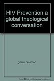 HIV Prevention a global theological conversation