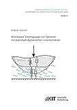  Nichtlineare Schwingungen von Systemen mit elastohydrodynamischen Linienkontakten (Schriftenreihe des Instituts für Technische Mechanik, Karlsruher Institut für Technologie)