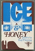 Ice and Honey 0805926550 Book Cover