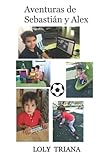  AVENTURAS DE SEBASTIÁN Y ALEX
