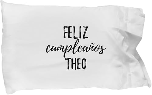 Feliz Cumpleanos Theo Pillowcase Spanish Happy Birthday Personalized Name Gift Pillow Cover Case 20x30