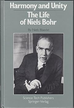 Hardcover Harmony and Unity: The Life of Niels Bohr (Scientific Revolutionaries) Book