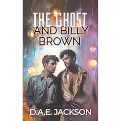The Ghost and Billy Brown Audiolibro Por D.A.E. Jackson arte de portada