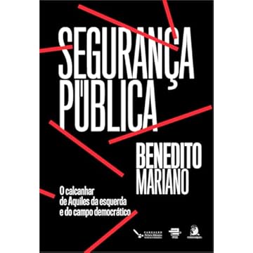 Capa do livro Segurança Pública: o Calcanhar de Aquiles da Esquerda e do Campo Democrático