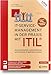 IT-Service-Management in der Praxis mit ITIL®: Zusammenarbeit systematisieren und relevante Ergebnisse erzielen