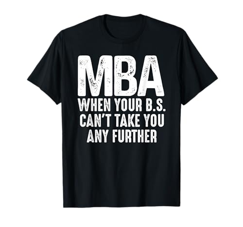 Funny MBA Design for Men Women Master Degree Graduation Day 
